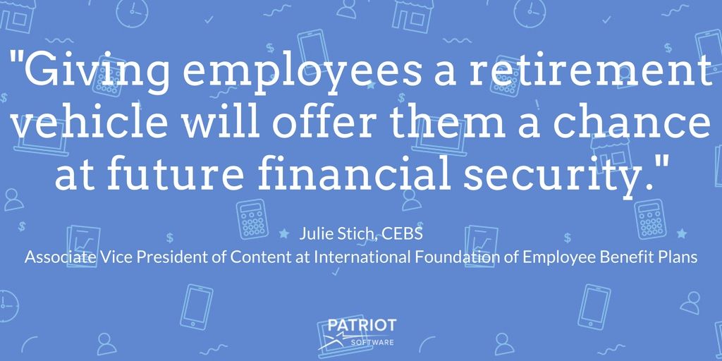 Quote from Julie Stich, CEBS, Associate Vice President of Content at International Foundation of Employee Benefit Plans