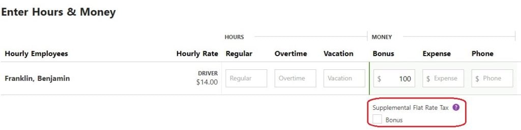 Enter hours & money: Supplemental flat rate tax on bonus checkbox