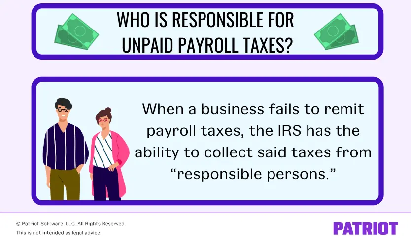 who's responsible for unpaid payroll taxes in business
