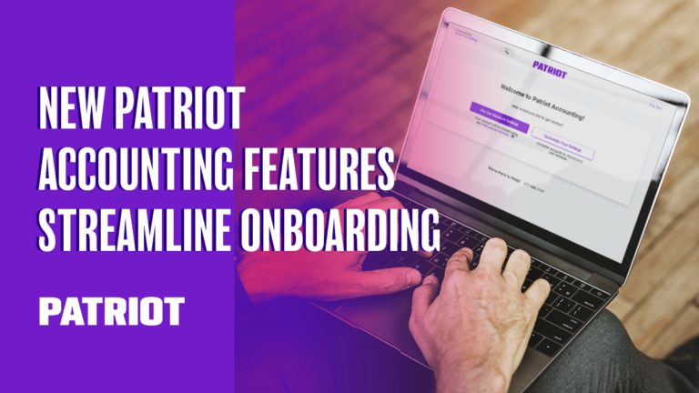"New Patriot Accounting Features Streamline Onboarding"