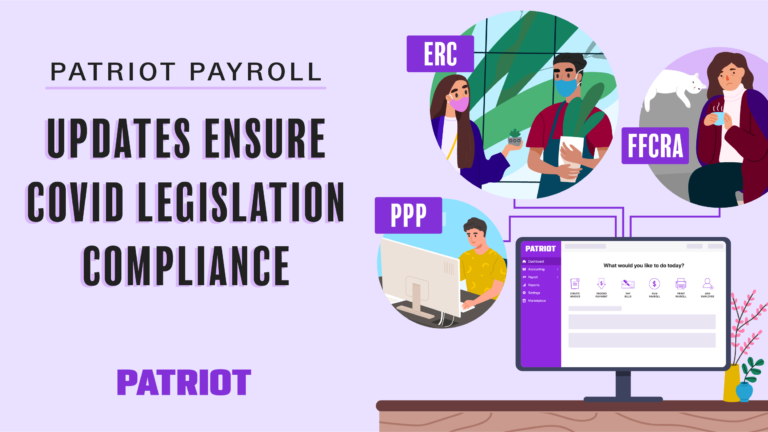 Patriot Payroll Updates Ensure COVID Legislation Compliance