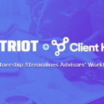 Patriot + Client Hub Partnership Streamlines Advisors' Workflow