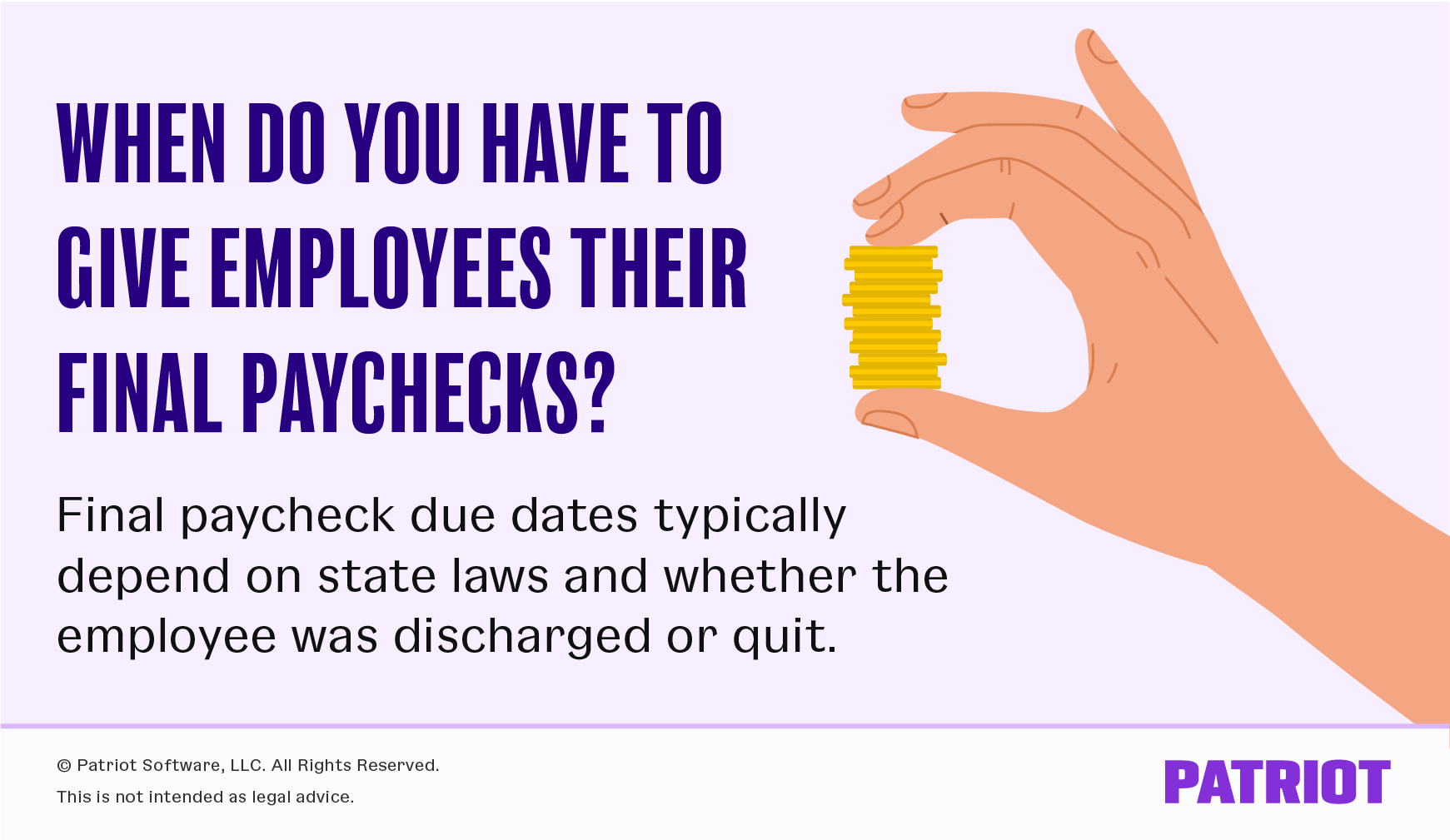 When do you have to give employees their final paychecks? Final paycheck due dates typically depend on state laws and whether the employee was discharged or quit.
