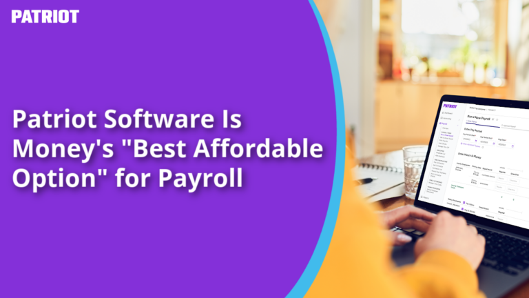 Patriot Software is Money's "Best Affordable Option" for Payroll