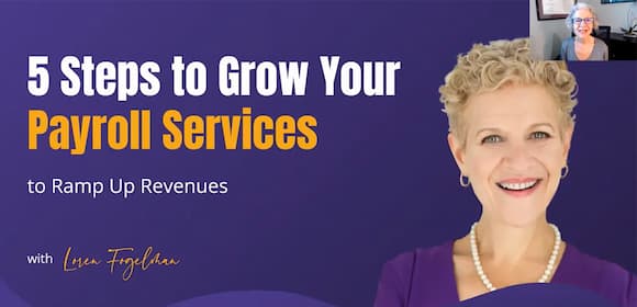 Screenshot of Loren Fogelman's "5 Steps to Grow Your Payroll Services" webinar